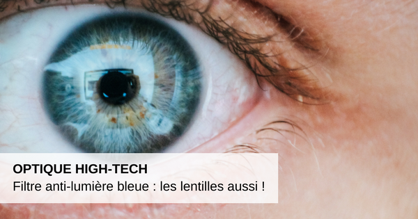 lentilles anti-lumière bleue 1