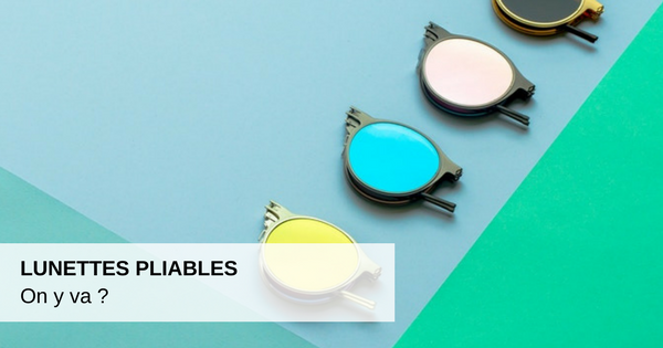 Lunettes pliables on y va Eyes Road Une autre vision de l EDI