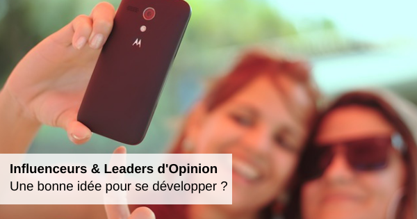 influenceurs-leaders-une-bonne-idée