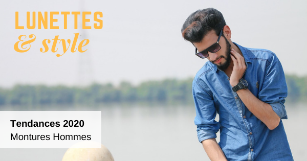 Lunettes et style hommes