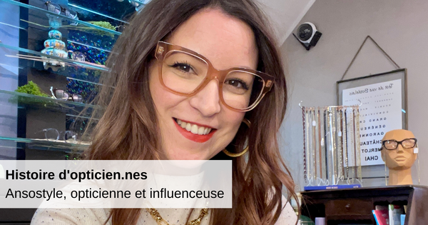 Ansostyle-opticienne-influenceuse